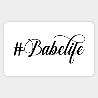 #babelife Magnet